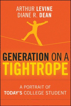 Книга "Generation on a Tightrope. A Portrait of Todays College Student" – 