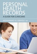 Personal Health Records. A Guide for Clinicians ()