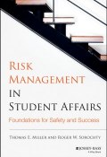 Risk Management in Student Affairs. Foundations for Safety and Success ()