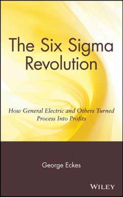 Книга "The Six Sigma Revolution. How General Electric and Others Turned Process Into Profits" – 