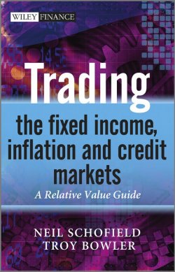 Книга "Trading the Fixed Income, Inflation and Credit Markets. A Relative Value Guide" – 