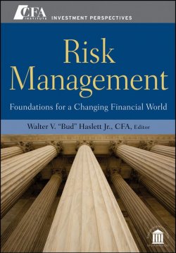 Книга "Risk Management. Foundations For a Changing Financial World" – 