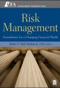 Risk Management. Foundations For a Changing Financial World ()