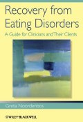 Recovery from Eating Disorders. A Guide for Clinicians and Their Clients ()