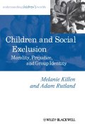 Children and Social Exclusion. Morality, Prejudice, and Group Identity ()