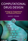 Computational Drug Design. A Guide for Computational and Medicinal Chemists ()
