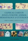 Clinical Cases in Avian and Exotic Animal Hematology and Cytology ()