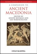 A Companion to Ancient Macedonia ()