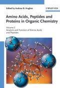 Amino Acids, Peptides and Proteins in Organic Chemistry, Analysis and Function of Amino Acids and Peptides ()