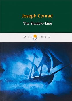 Книга "The Shadow-Line" – Joseph Conrad, 2018