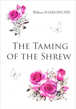 Книга "The Taming of the Shrew" – William Shakespeare, 2017
