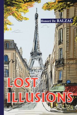 Книга "Lost Illusions / Утраченные иллюзии" – Honore de Balzac, 2017