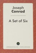 A Set of Six (Joseph Conrad, 2016)
