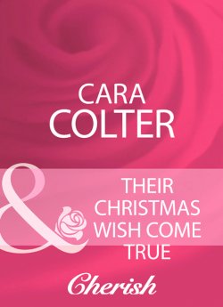 Книга "Their Christmas Wish Come True" – Cara Colter