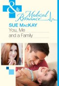 You, Me and a Family (MacKay Sue)
