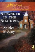 Stranger in the Shadows (McCoy Shirlee)
