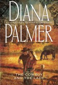The Cowboy and the Lady (Diana Palmer)