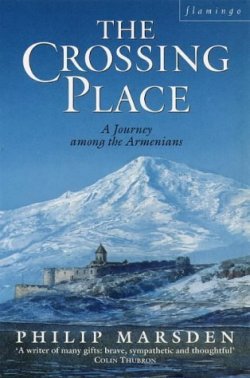 Книга "Перекресток: путешествие среди армян" – Филип Марсден, 1995