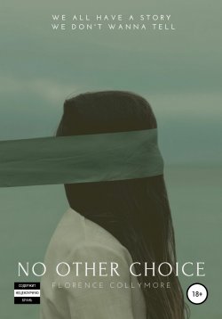 Книга "No Other Choice" – Florence Collymore, 2021
