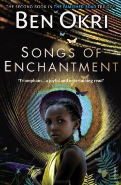 Книга "Songs of Enchantment" – Окри Бен, 1993