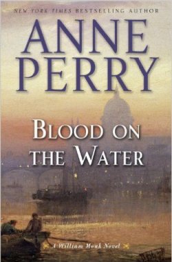 Книга "Blood on the Water" {Уильям Монк} – Энн Перри, 2014