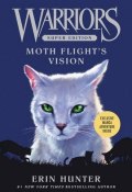 Книга "Warriors Super Edition: Moth Flight's Vision" (Хантер Эрин, 2015)