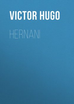 Книга "Hernani" – Гюго Виктор , Виктор Мари Гюго