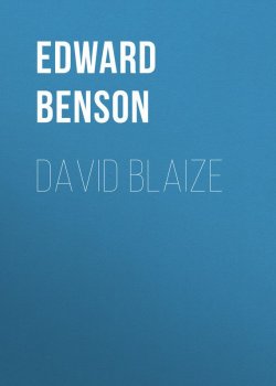 Книга "David Blaize" – Edward Frederic Benson, Edward Benson