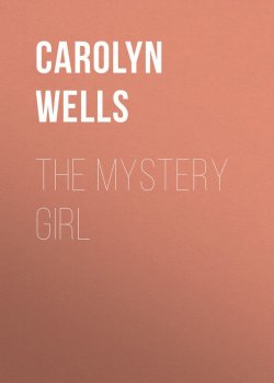Книга "The Mystery Girl" – Carolyn Wells
