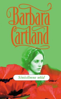 Книга "Sinisilmne nõid" – Барбара Картленд, Barbara Cartland, 2015