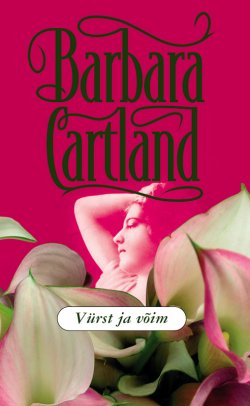 Книга "Vürst ja võim" – Барбара Картленд, Barbara Cartland, 2015