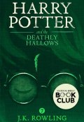 Книга "Harry Potter and the Deathly Hallows" (Джоан Кэтлин Роулинг, 2007)