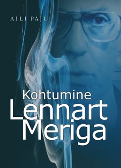 Книга "Kohtumine Lennart Meriga" – Aili Paju, 2015