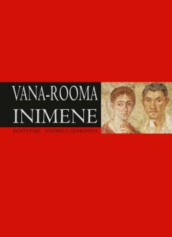 Книга "Vana-Rooma inimene" – Andrea Giardina