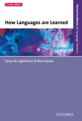 How Languages are Learned 4th edition (Patsy Lightbown, Nina Spada, 2013)