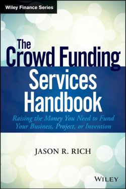 Книга "The Crowd Funding Services Handbook. Raising the Money You Need to Fund Your Business, Project, or Invention" – 