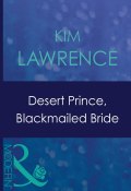 Desert Prince, Blackmailed Bride (Ким Лоренс, Kim Lawrence)