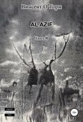 Al Azif. Книга 2 (Винсент О'Торн, 2020)